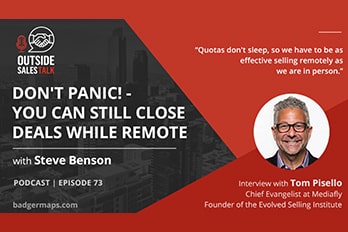 Outside Sales Talk Podcast: Don’t Panic! – Here’s How you Can Still Close Deals While Remote